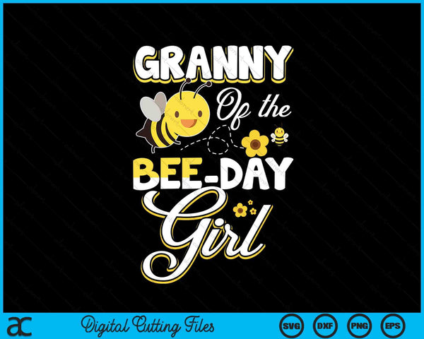 Granny of the bee day girl bee birthday party theme SVG cut file