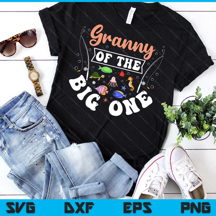 Granny Of The Big One Fishing Birthday Party Celebration SVG PNG Digital Printable Files