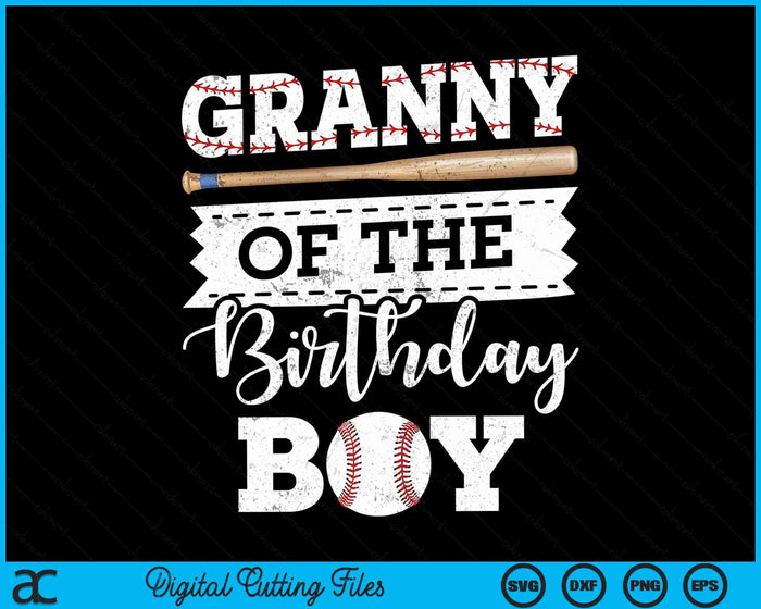 Granny Of The Birthday Boy Baseball Baller SVG PNG Digital Cutting File