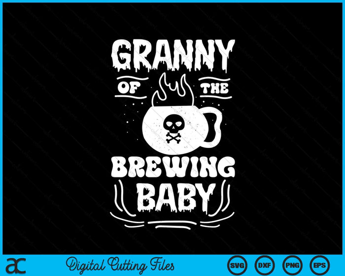 Granny Of The Brewing Baby Halloween Pregnancy Announcement SVG PNG Digital Cutting File