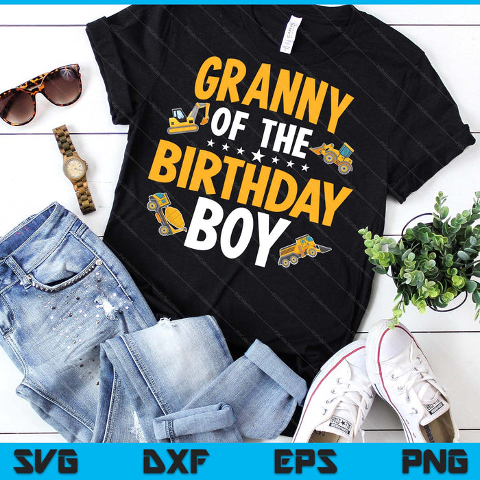 Granny of the Birthday Boy Construction Worker Bday Party SVG PNG Digital Cutting Files