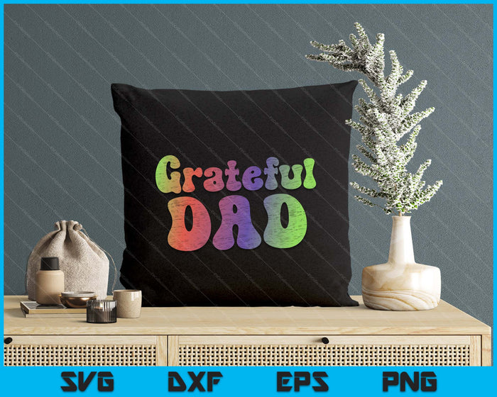 Grateful Dad T-Shirt Vintage Tee Father's Day SVG PNG Digital Printable Files