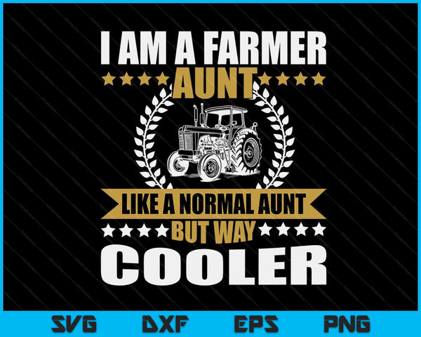Great Farmer Aunt Gift Tractor Farm Aunt Arable Farming SVG PNG Digital Cutting Files