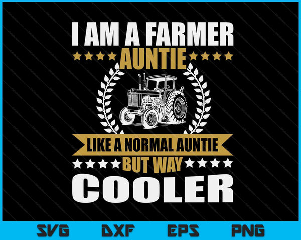 Great Farmer Auntie Gift Tractor Farm Auntie Arable Farming SVG PNG Digital Cutting Files