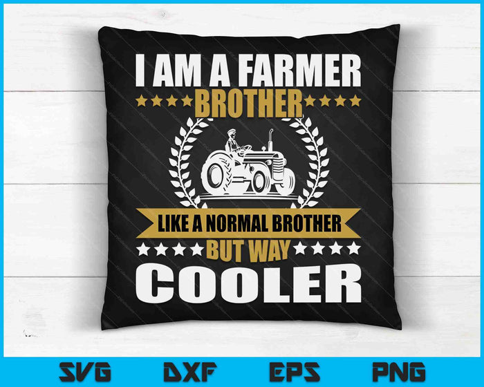 Great Farmer Brother Gift Tractor Farm Brother Arable Farming SVG PNG Digital Cutting Files