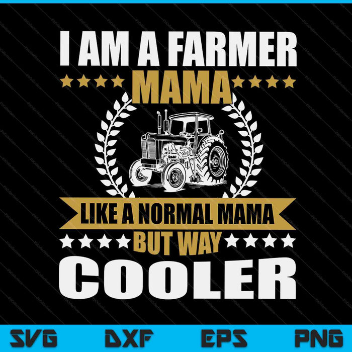 Great farmer mama tractor farm mama arable farming SVG cut file