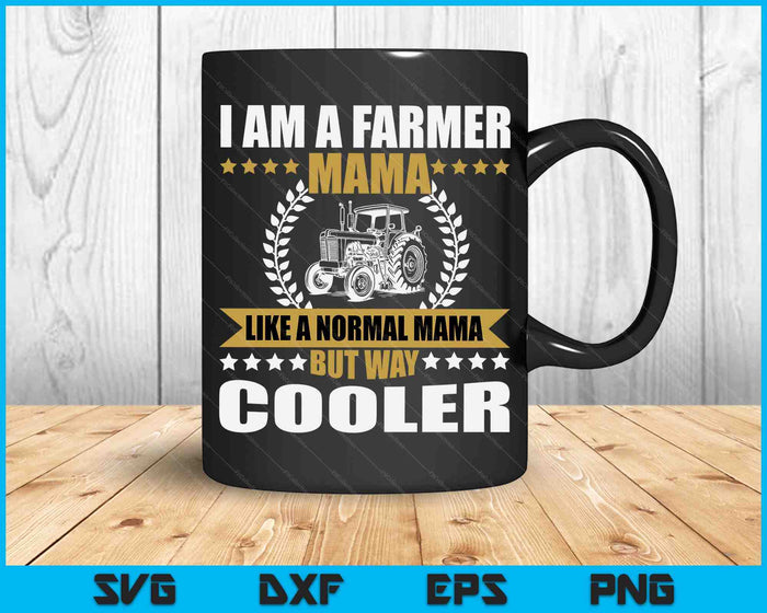 Great Farmer Mama Gift Tractor Farm Mama Arable Farming SVG PNG Digital Cutting Files