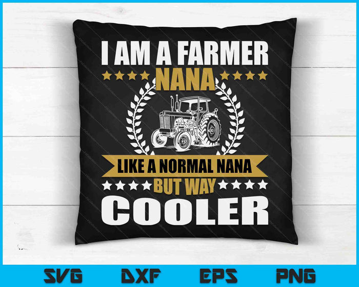 Great Farmer Nana Gift Tractor Farm Nana Arable Farming SVG PNG Digital Cutting Files