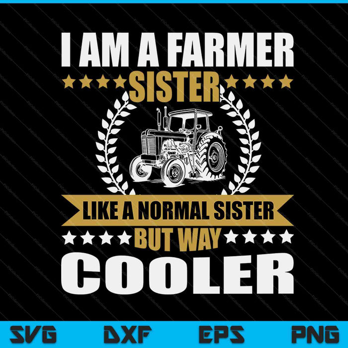 Great farmer sister tractor farm sister arable farming SVG cut file
