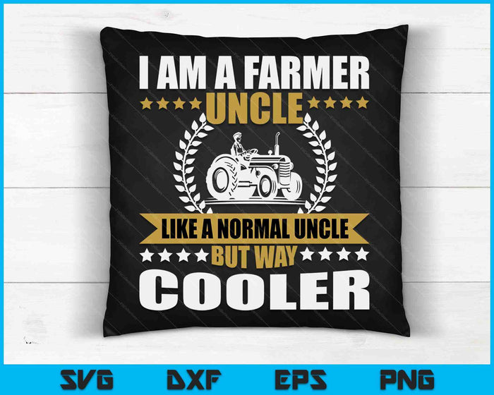 Great Farmer Uncle Gift Tractor Farm Uncle Arable Farming SVG PNG Digital Cutting Files