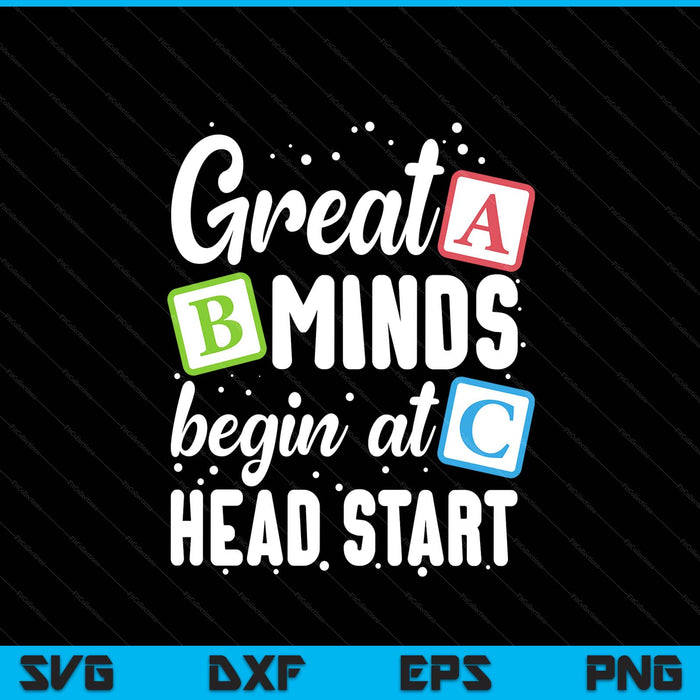 Great minds head start teacher early childhood education SVG cut file