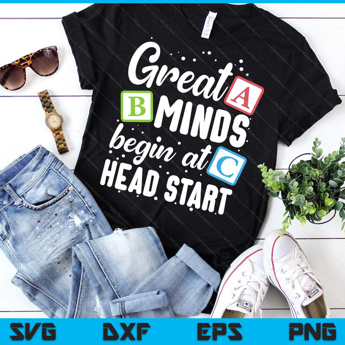 Great Minds Head Start Teacher Early Childhood Education SVG PNG Digital Printable Files