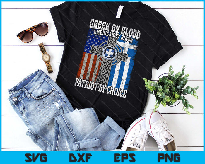 Greek By Blood American By Birth Patriot By Choice Flag SVG PNG Digital Printable Files
