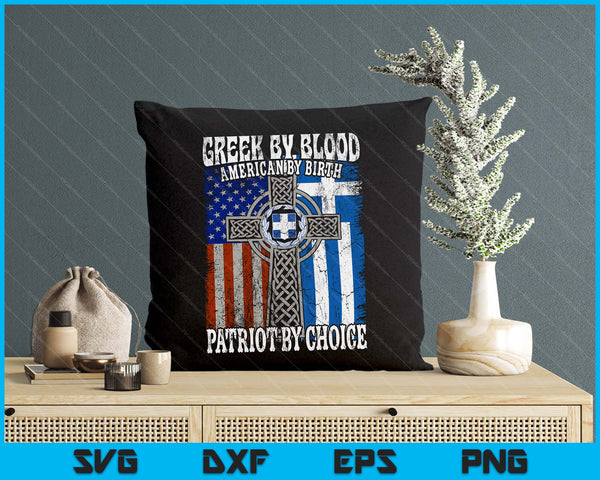 Greek By Blood American By Birth Patriot By Choice Flag SVG PNG Digital Printable Files