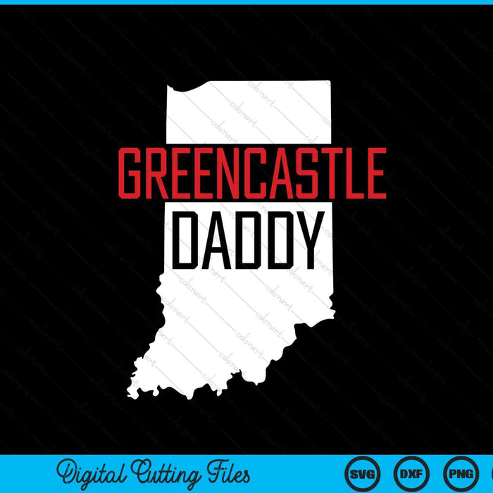 Greencastle Daddy Indiana State Map SVG PNG Digital Printable Files