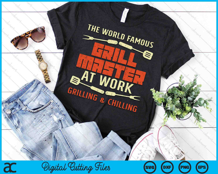 Grill Master At Work Grilling Chilling Funny Bbq Pitmaster SVG PNG Digital Cutting Files