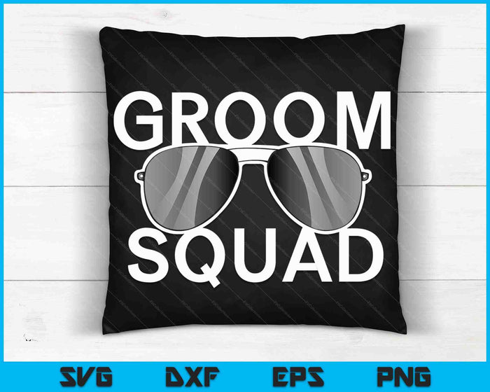 Groom Squad Sunglasses Wedding Bachelor Party SVG PNG Digital Cutting Files