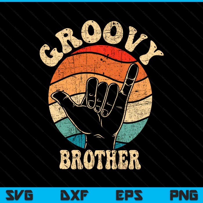 Groovy brother 70s aesthetic nostalgia 1970's retro SVG cut file