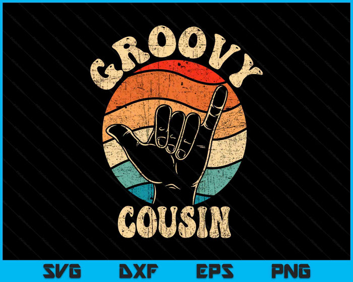 Groovy Cousin 70s Aesthetic Nostalgia 1970's Retro Groovy Cousin SVG PNG Digital Printable Files