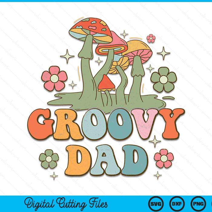 Groovy dad 70s aesthetic nostalgia 1970's hippie dad retro SVG cut file