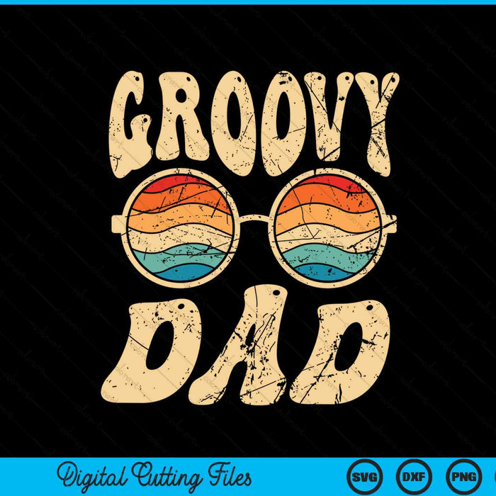 Groovy dad 70s aesthetic nostalgia 1970's SVG cut file
