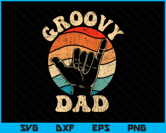 Groovy Dad 70s Aesthetic Nostalgia 1970's Retro Groovy Dad SVG PNG Digital Printable Files