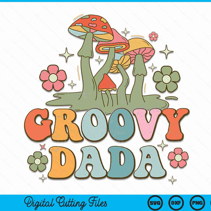 Groovy dada 70s aesthetic nostalgia 1970's hippie dada retro SVG cut file
