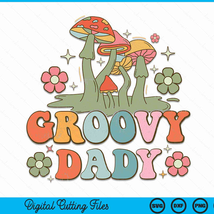 Groovy dady 70s aesthetic nostalgia 1970's hippie dady retro SVG cut file