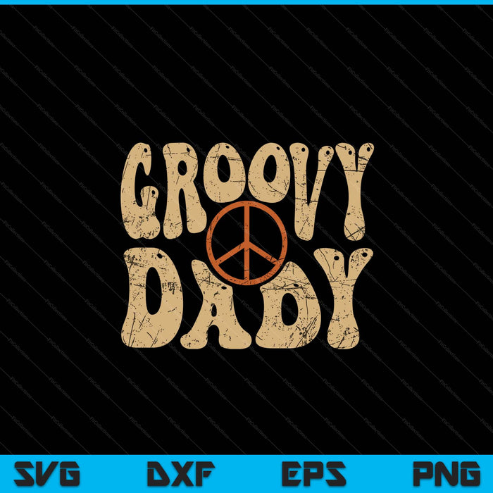 Groovy dady 70s aesthetic nostalgia 1970's retro SVG cut file