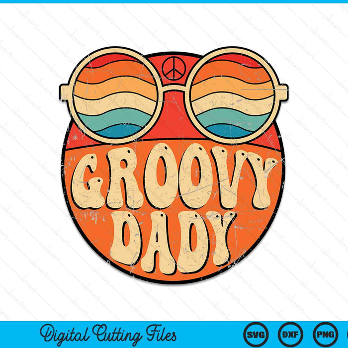 Groovy dady 70s aesthetic nostalgia 1970's vintage SVG cut file