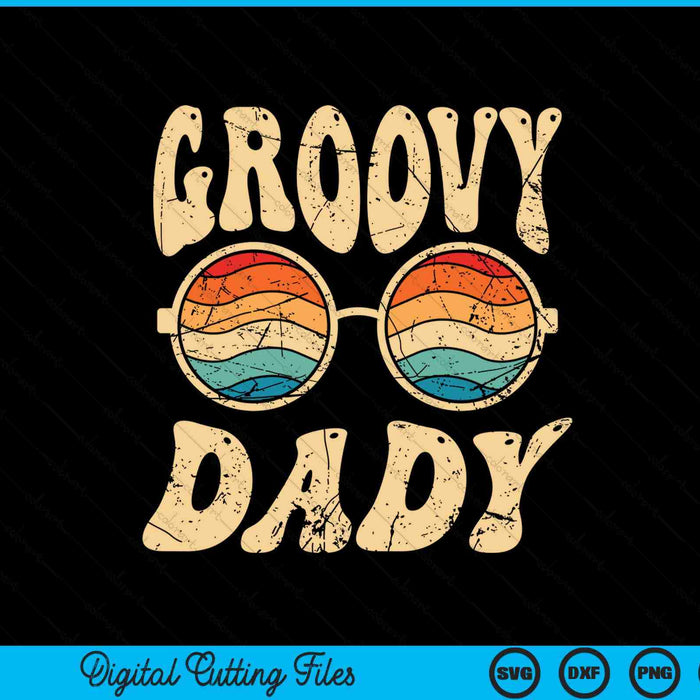 Groovy dady 70s aesthetic nostalgia 1970's SVG cut file