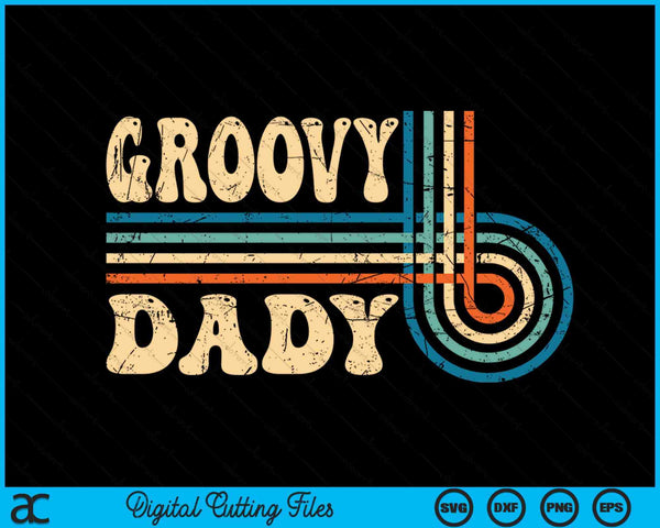 Groovy Dady 70s esthetische nostalgie jaren 1970 Vintage Groovy SVG PNG snijden afdrukbare bestanden