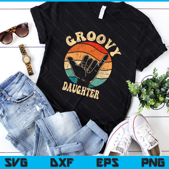 Groovy Daughter 70s Aesthetic Nostalgia 1970's Retro SVG PNG Digital Printable Files