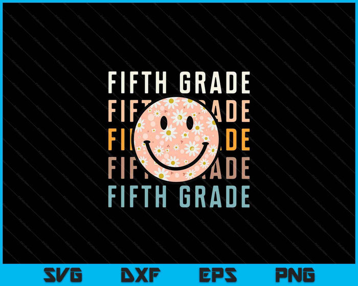 Groovy Quinto Grado Sonrisa Cara Maestros Regreso a la Escuela SVG PNG Cortando Archivos Imprimibles