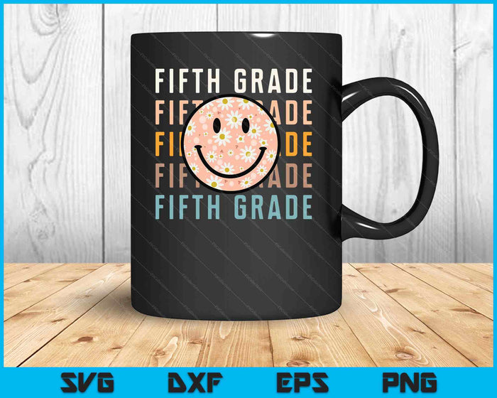 Groovy Fifth Grade Smile Face Teachers Back To School SVG PNG Cutting Printable Files