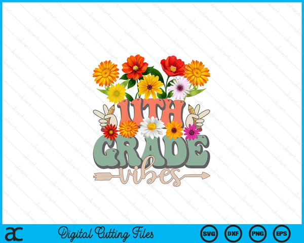 Groovy Hippie Wildflower 11th Grade Vibes Teachers Girls Kids SVG PNG Digital Cutting Files