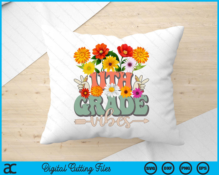 Groovy Hippie Wildflower 11th Grade Vibes Teachers Girls Kids SVG PNG Digital Cutting Files