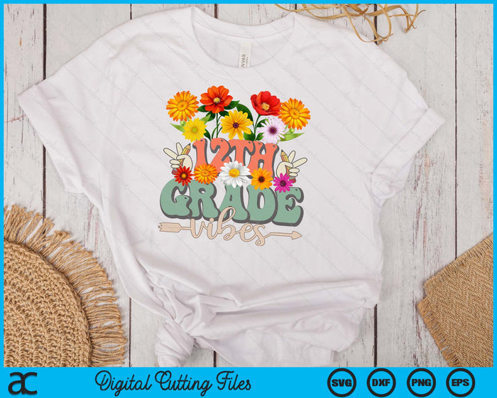 Groovy Hippie Wildflower 12th Grade Vibes Teachers Girls Kids SVG PNG Digital Cutting Files