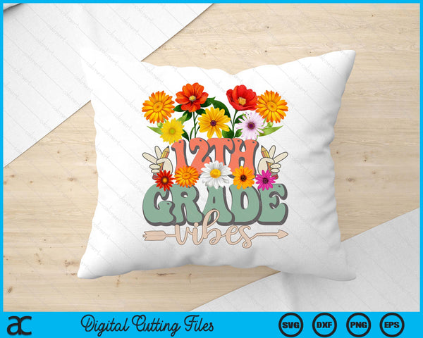 Groovy Hippie Wildflower 12th Grade Vibes Teachers Girls Kids SVG PNG Digital Cutting Files