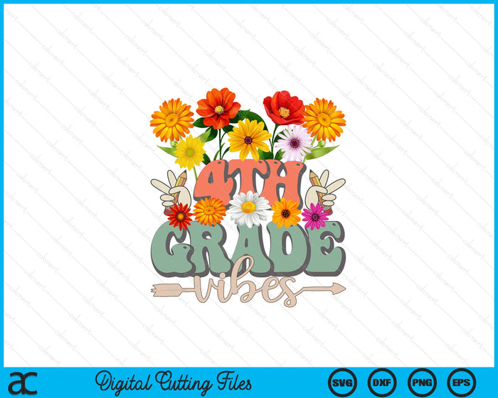 Groovy Hippie Wildflower 4th Grade Vibes Teachers Girls Kids SVG PNG Digital Cutting Files