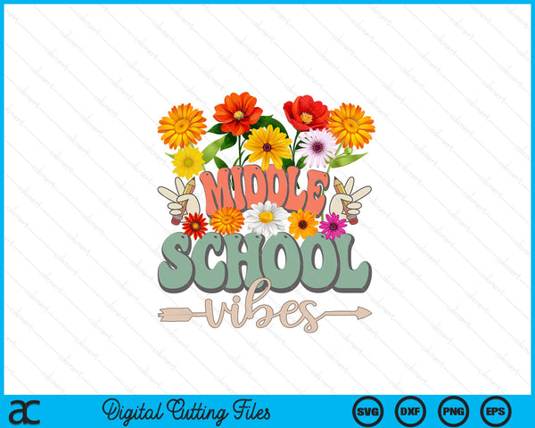 Groovy Hippie Wildflower Middle school Vibes Teachers Girls Kids SVG PNG Digital Cutting Files