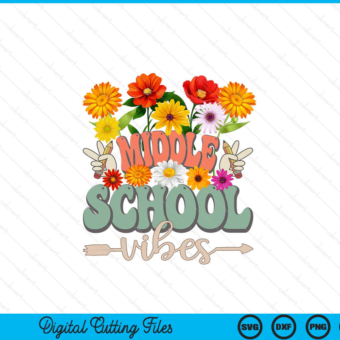 Groovy hippie wildflower middle school vibes teachers SVG cut file