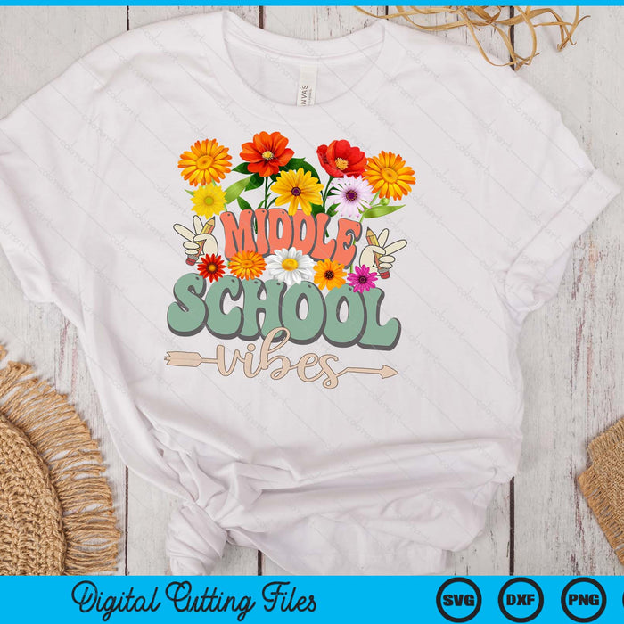 Groovy Hippie Wildflower Middle school Vibes Teachers Girls Kids SVG PNG Digital Cutting Files