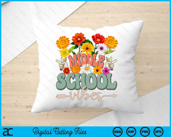 Groovy Hippie Wildflower Middle school Vibes Teachers Girls Kids SVG PNG Digital Cutting Files