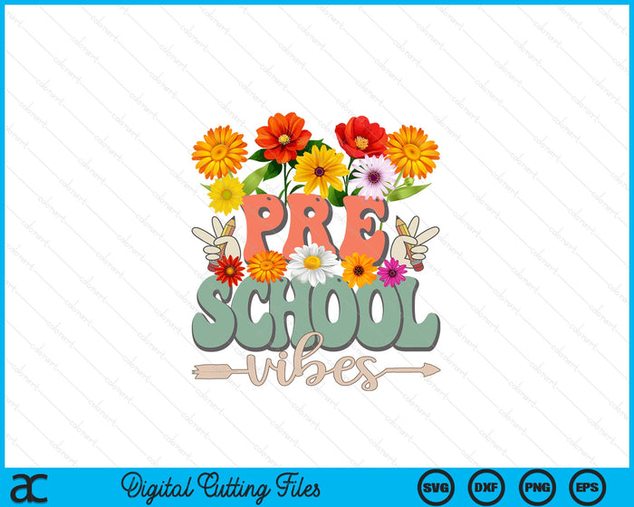 Groovy Hippie Wildflower Preschool Vibes Teachers Girls Kids SVG PNG Digital Cutting Files