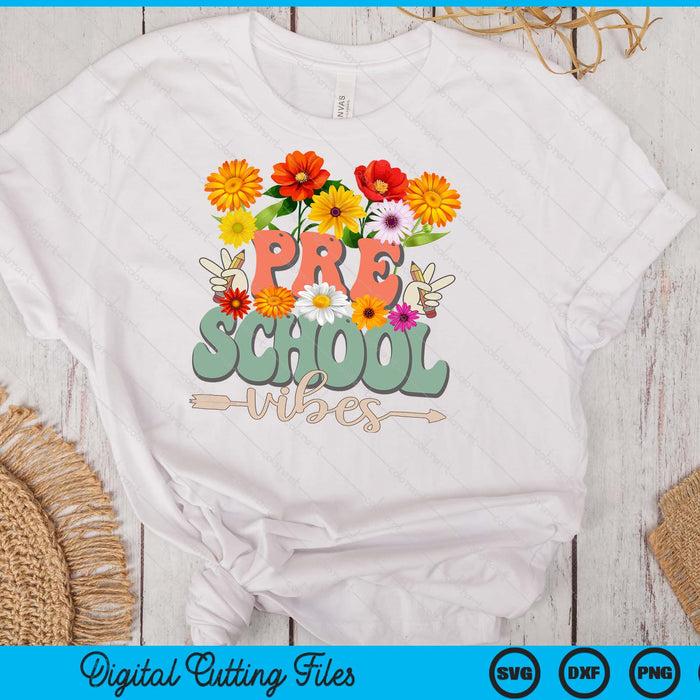 Groovy Hippie Wildflower Preschool Vibes Teachers Girls Kids SVG PNG Digital Cutting Files