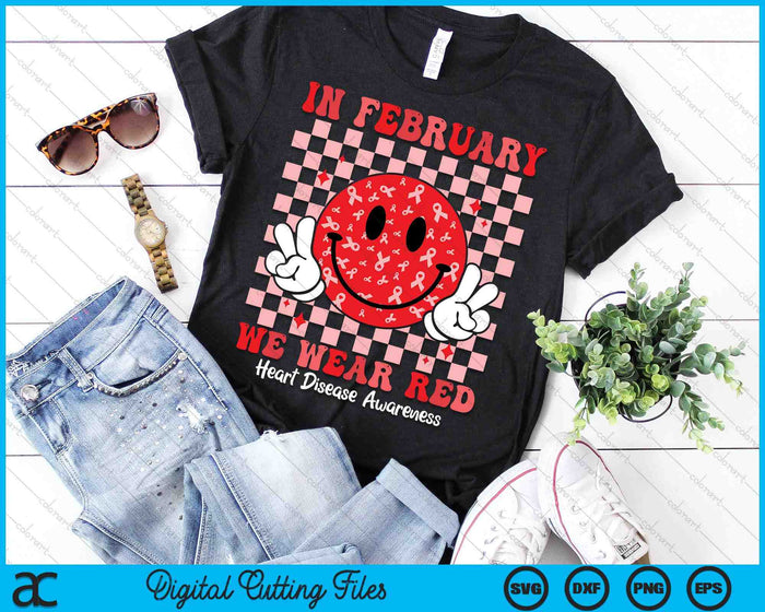 Groovy In February We Wear Red For Heart Disease Awareness SVG PNG Digital Printable Files