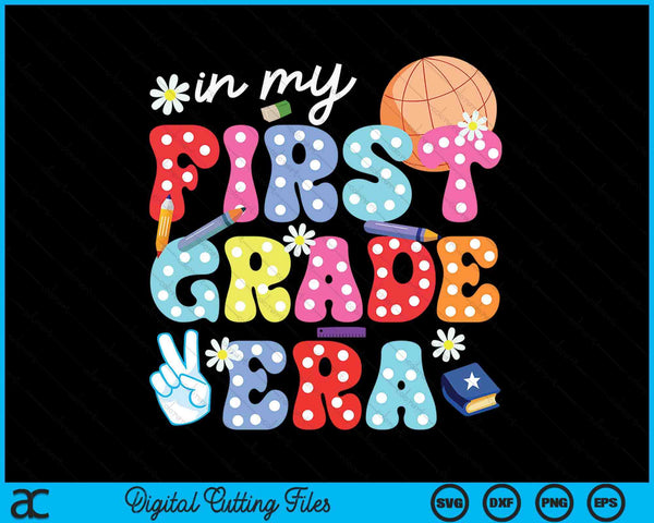 Groovy In My First Grade Era First Day SVG PNG Digital Cutting Files