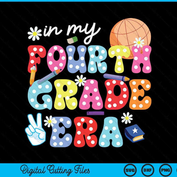 Groovy In My Fourth Grade Era First Day 4th Grade SVG PNG Digital Cutting Files