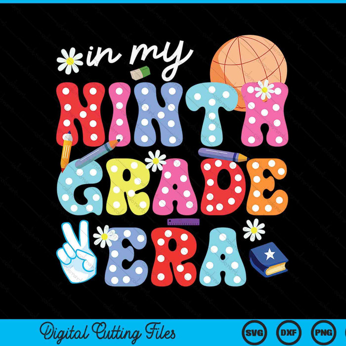 Groovy in my ninth grade era first day SVG cut file